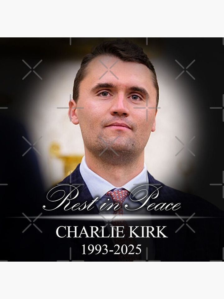 Rest In Peace Charlie Kirk Poster