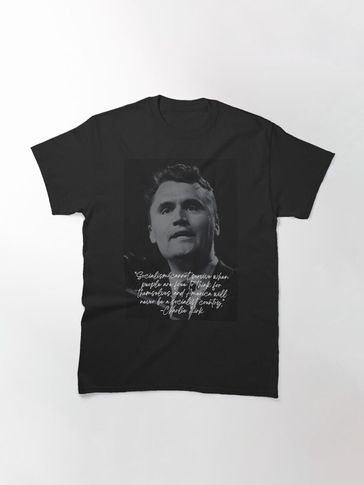 Charlie Kirk Quote RIP Classic T-Shirt, Memory Charlie Kirk, Rip Charlie Kirk T shirt