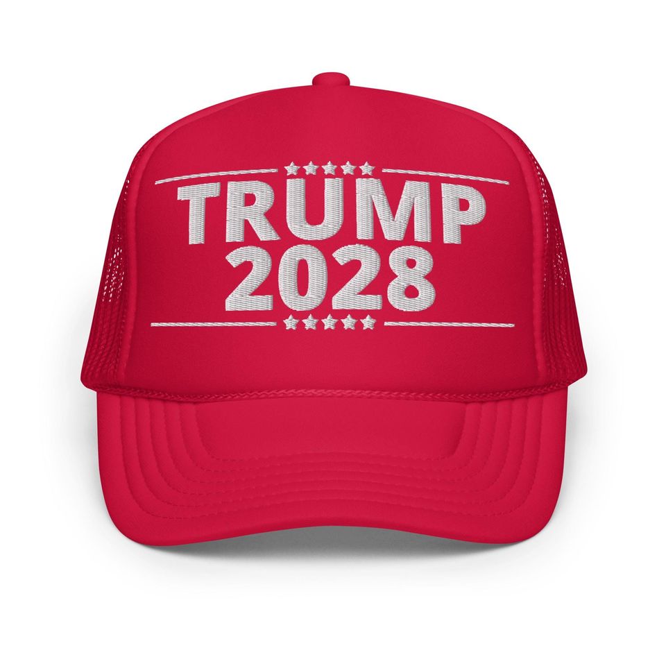 Trump 2028 Embroidered Foam Trucker Hat