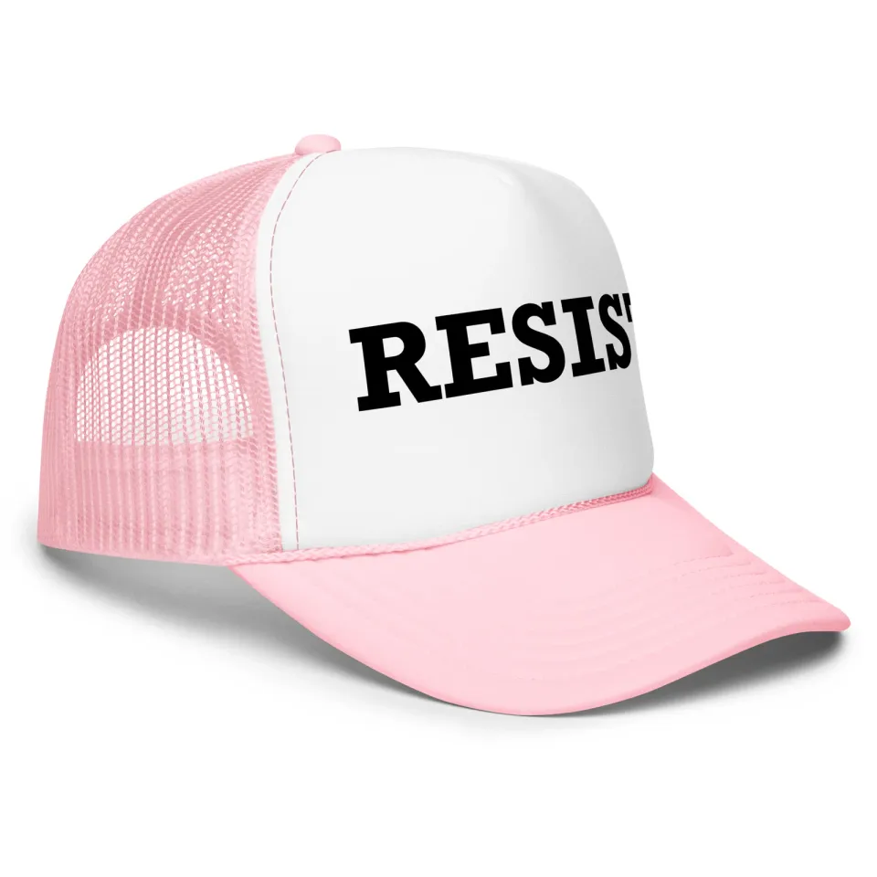 Resist Hat Anti-Trump Protest Foam Trucker Hat