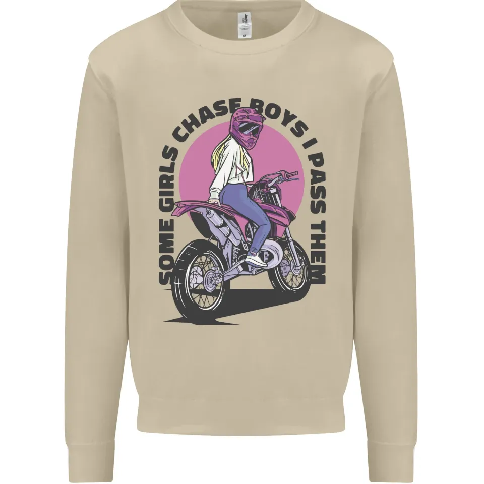 Some Girls Chase Motorcycle Biker Sweatshirt for Men