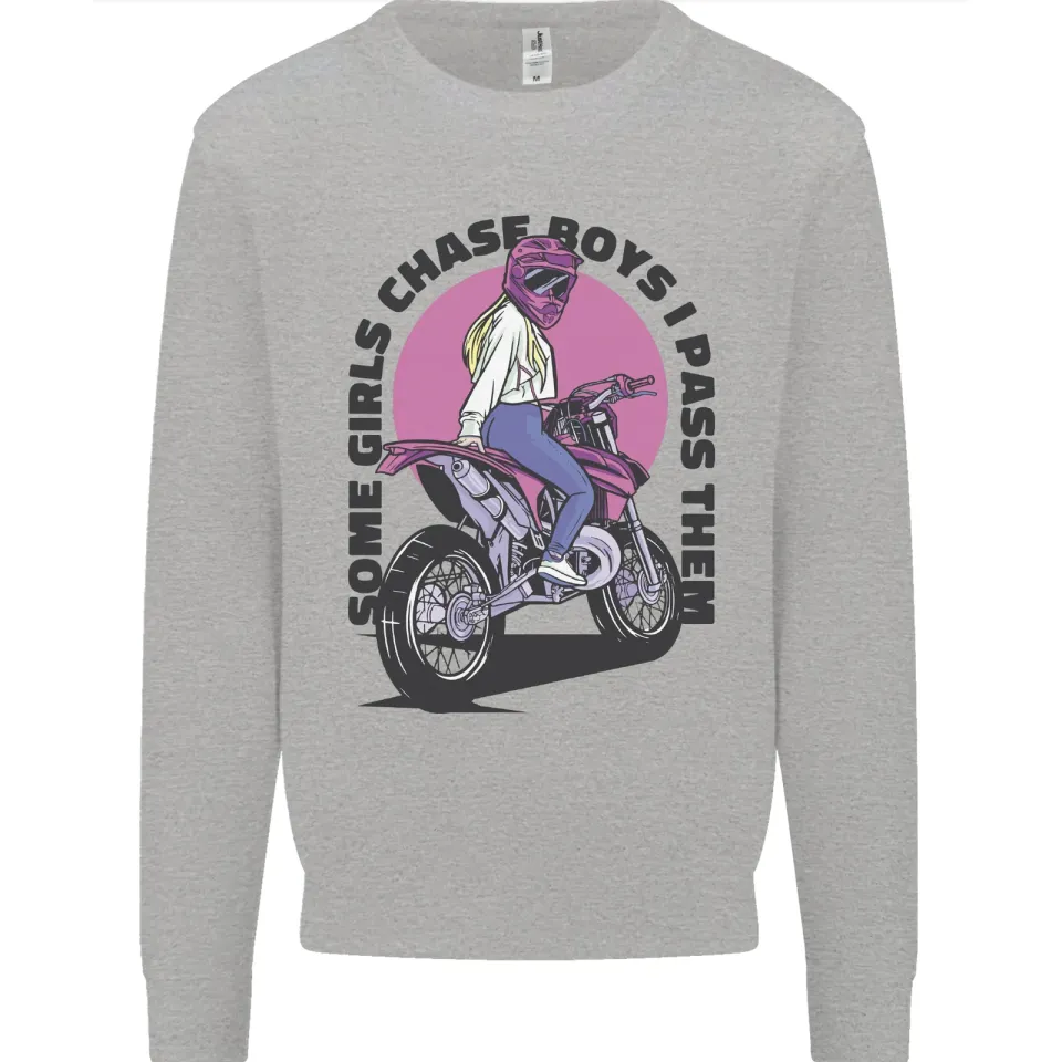 Some Girls Chase Motorcycle Biker Sweatshirt for Men