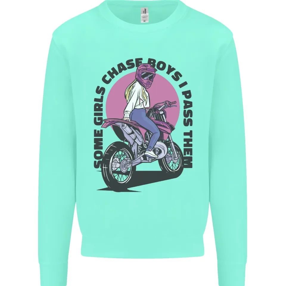 Some Girls Chase Motorcycle Biker Sweatshirt for Men