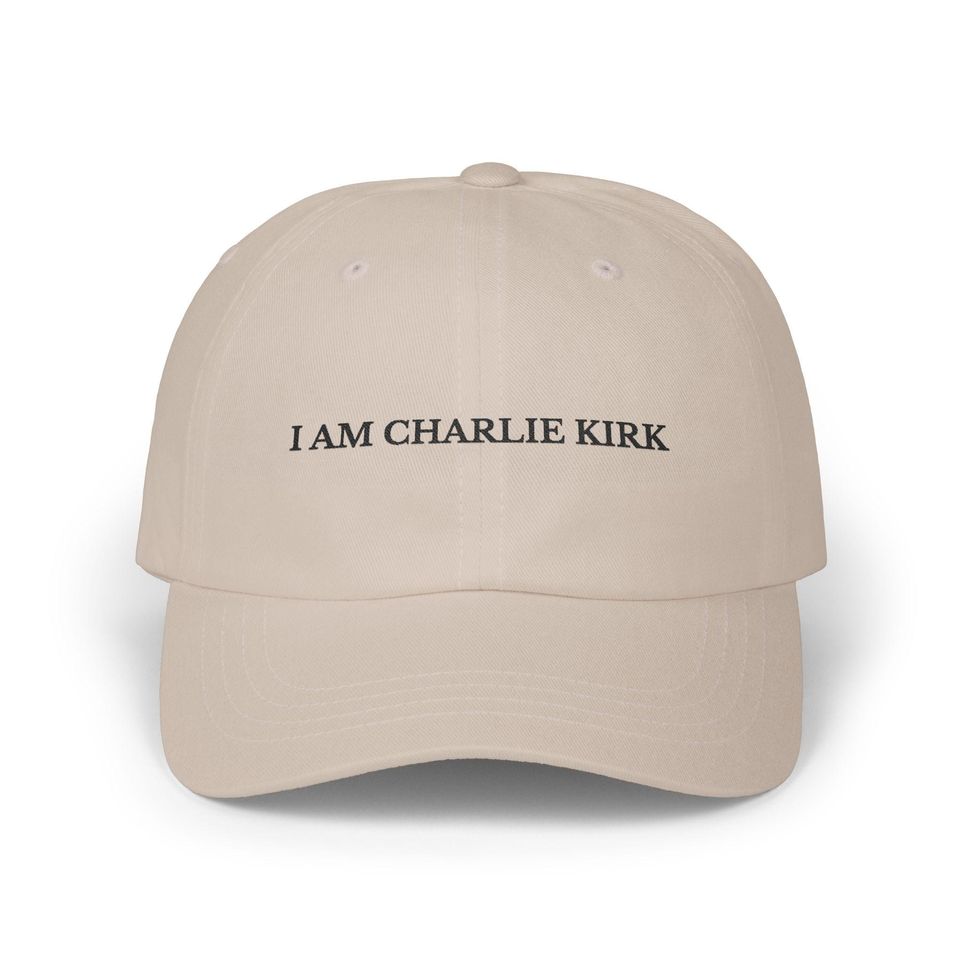 Embroidered I am Charlie Kirk Dad Cap, Patriotic Hat for Him or Her, Charlie Kirk Tribute Hat, Legacy Hat, USA Hat, Conservative Gift