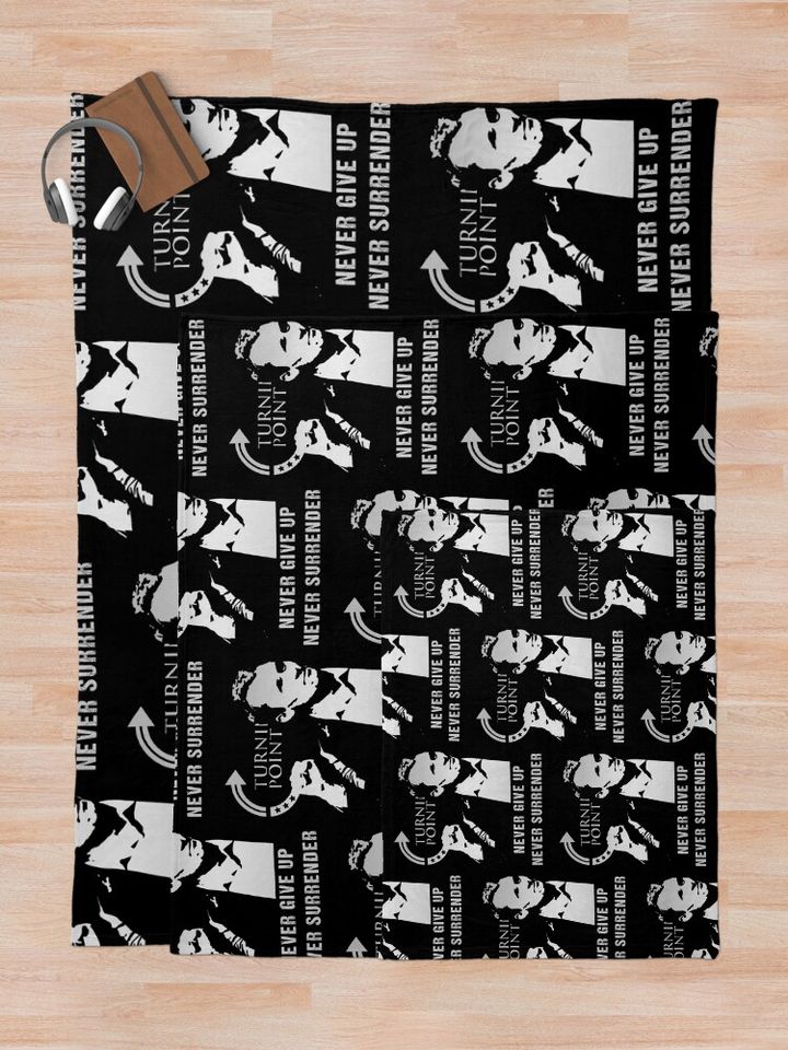 Charlie Kirk RIP Turning Point Never Give Up Never Surrender 2025 Blanket