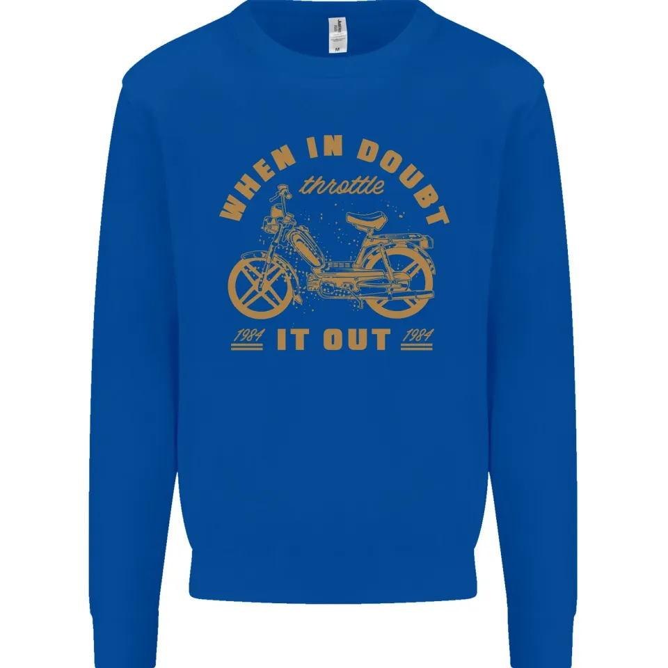 In Doubt Moped Biker Motorcycle Scooter Men's Sweatshirt