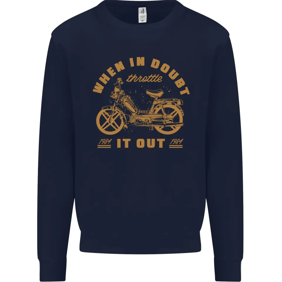 In Doubt Moped Biker Motorcycle Scooter Men's Sweatshirt