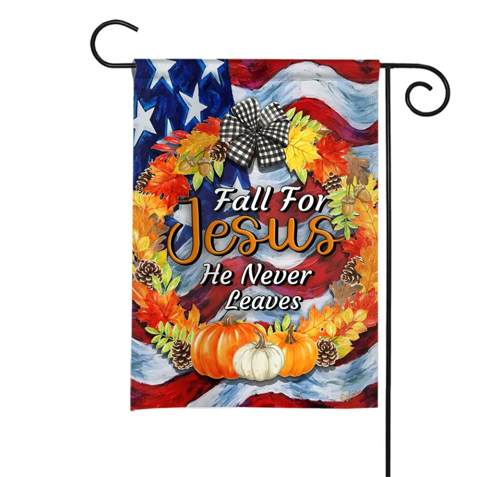 Fall Flag, Fall For Jesus He Never Leaves Halloween Thanksgiving Flag, Pumpkins