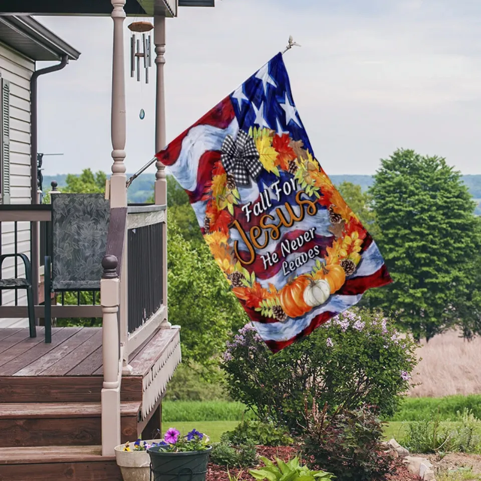 Fall Flag, Fall For Jesus He Never Leaves Halloween Thanksgiving Flag, Pumpkins