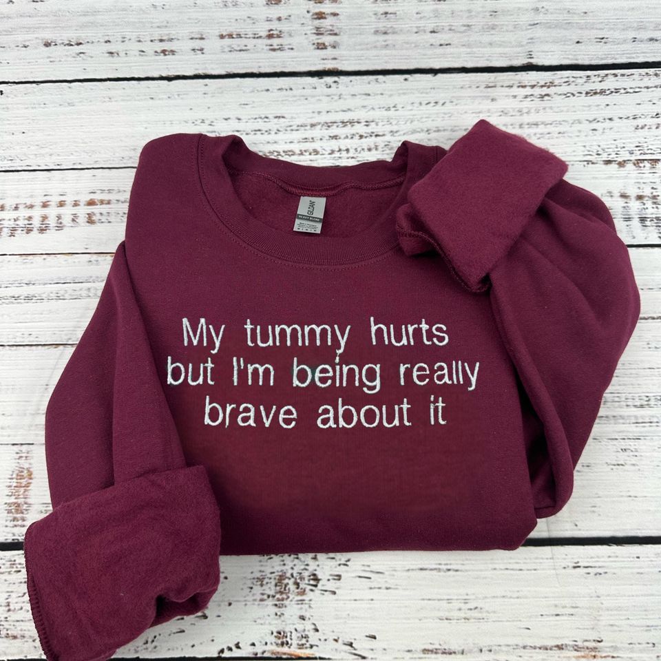 Embroidered My Tummy Hurts Crewneck Sweatshirt - Funny Pullover
