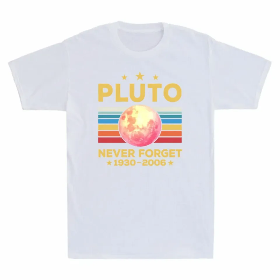 Never 2006 Forget Funny Vintage Space Pluto T-Shirt 1930 Gift Men's - Science
