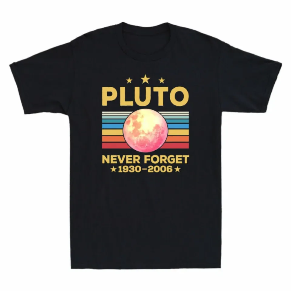 Never 2006 Forget Funny Vintage Space Pluto T-Shirt 1930 Gift Men's - Science