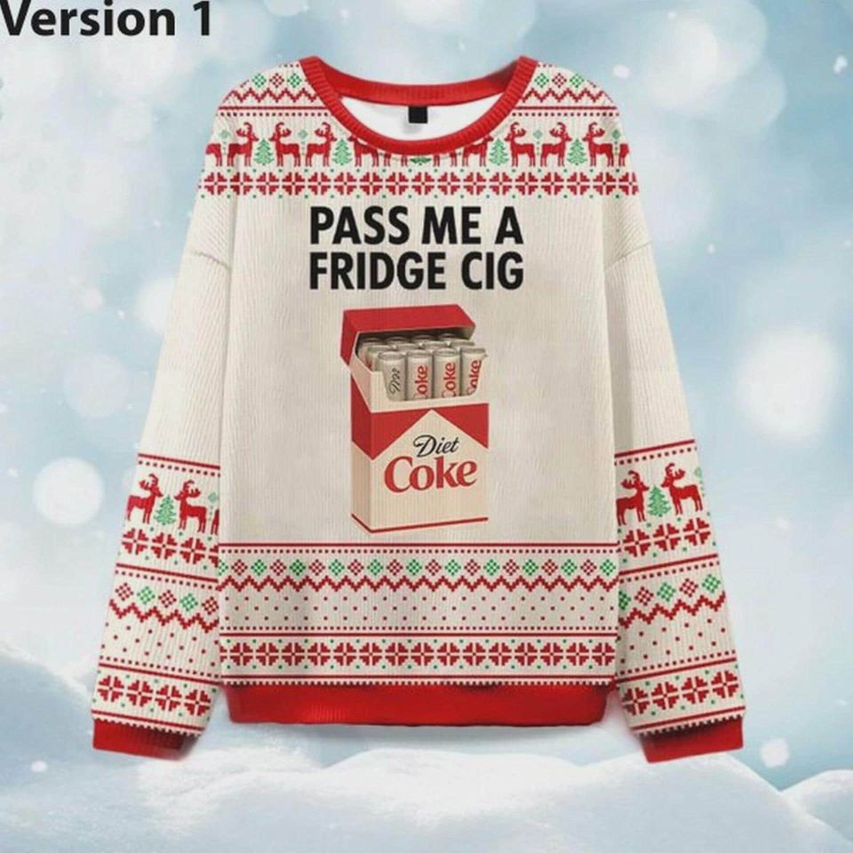 Diet Coke Pass Me A Fridge Cigarette Ugly Christmas Sweater