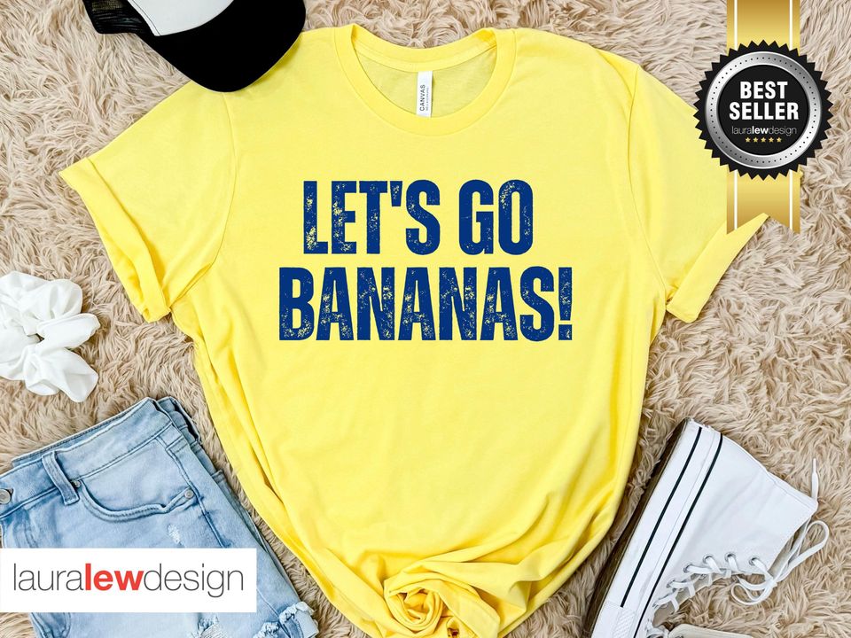 Let's Go Bananas T-shirt: Funny Savanna Fan Tee