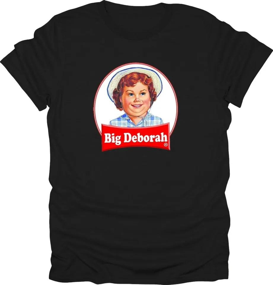 Big Deborah Funny T-Shirt