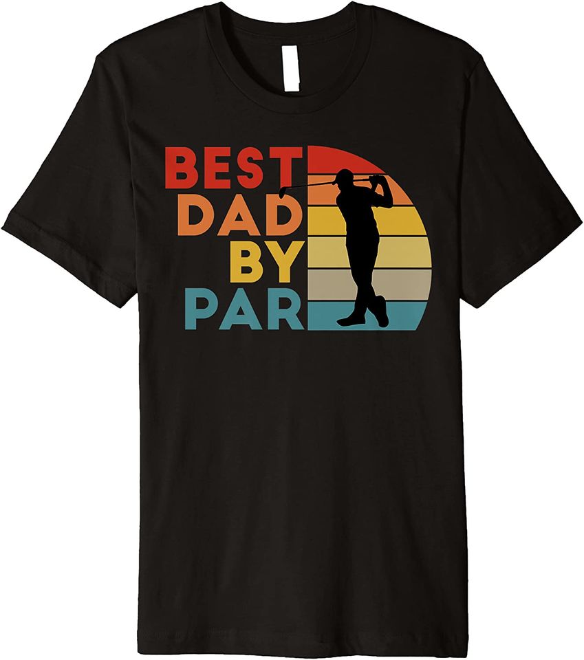 Mens Best Dad By Par Daddy Golf Lover Golfer Father's Day Gifts Premium T-Shirt