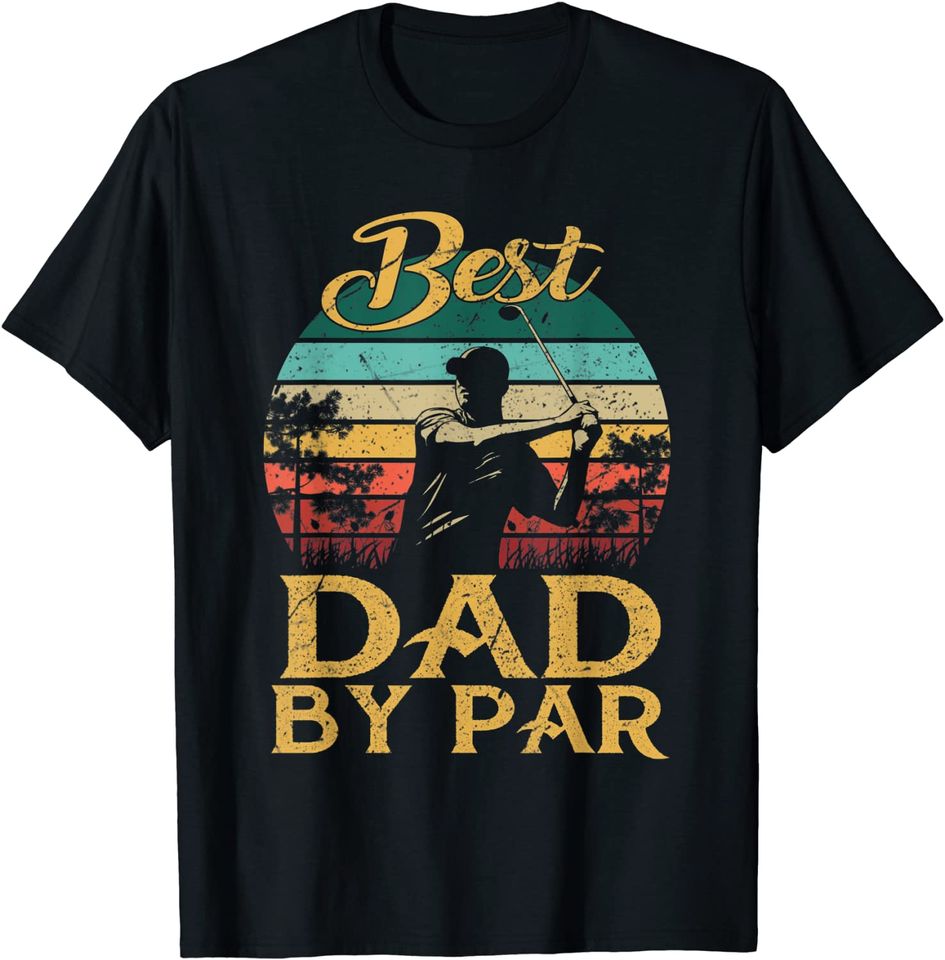 Best Dad By Par Vintage Father's Day Golf Lover Golfer T-Shirt