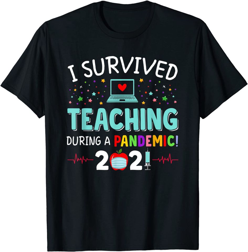 I Survived Teaching During A Pandemic 2021 Funny Teacher T-Shirt