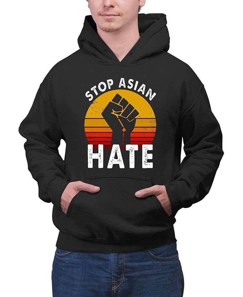 Stop Asian Hate Unisex Hoodie Retro Style Stand for The Right