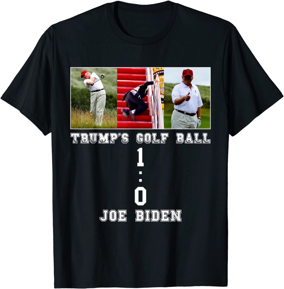 Joe Biden Falling Down Stairs - Trump's Golf Ball Vs Biden T-Shirt