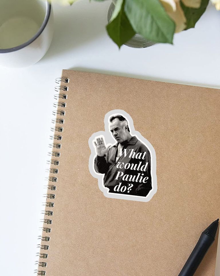 Goodfellas What Would Paulie Do Sticker 3"