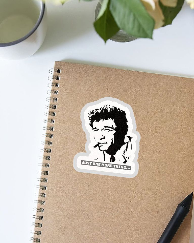 Columbo Just One More Thing  Sticker 2"