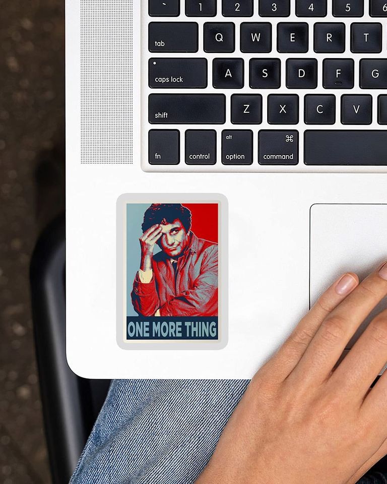 Columbo Just One More Thing  Sticker 2"