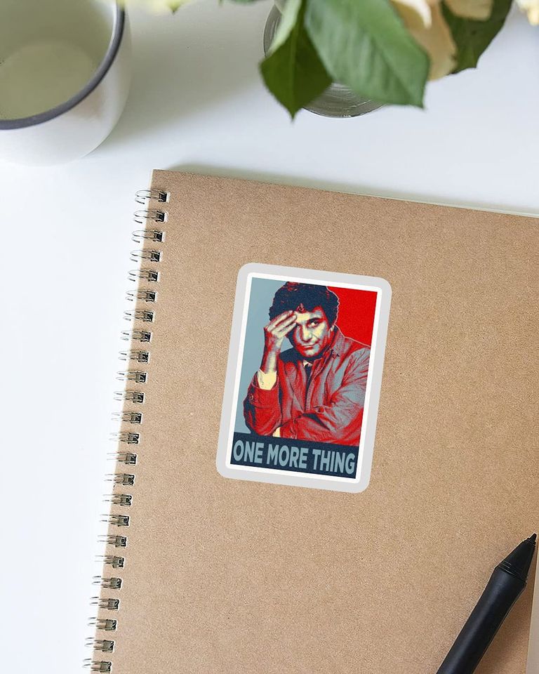 Columbo Just One More Thing  Sticker 2"
