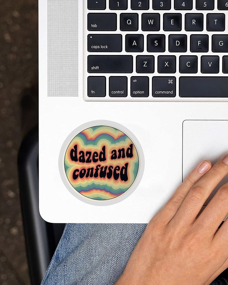 Dazed and Confused  Sticker 3"