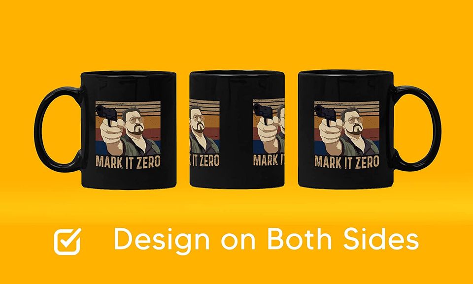 The Big Lebowski Walter Sobchak Mark It Zero Mug 11oz