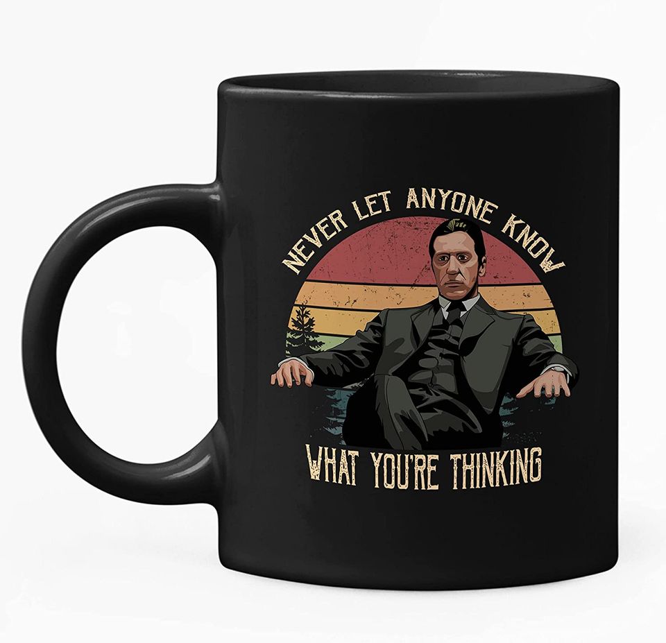 The Godfather Michael Corleone Never Let Anyone Know What You're Thinking Circle Mug 15oz