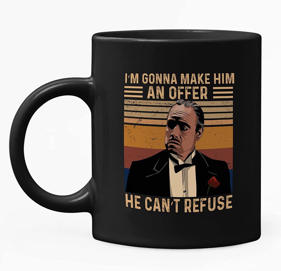 The Godfather Vito Corleone I’m Gonna Make Him An Offer He Can’t Refuse Mug 11oz