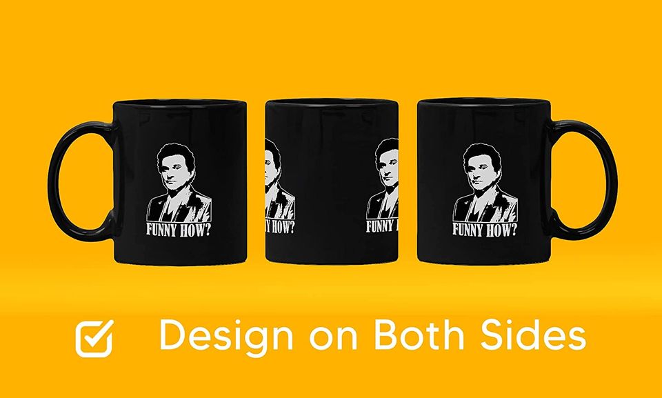 Goodfellas Joe Pesci Funny How  Mug 15oz