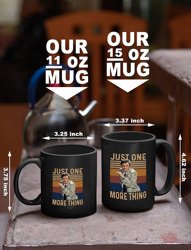 Columbo Just One More Thing Mug 15oz