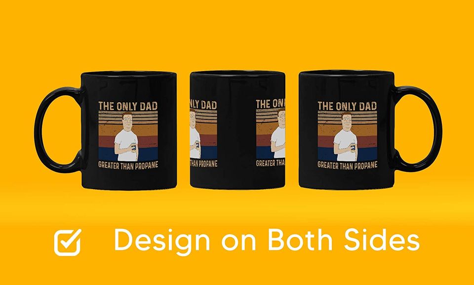 King Of The Hill Hank Hill The Only Dad Greater Than Propane Mug 15oz
