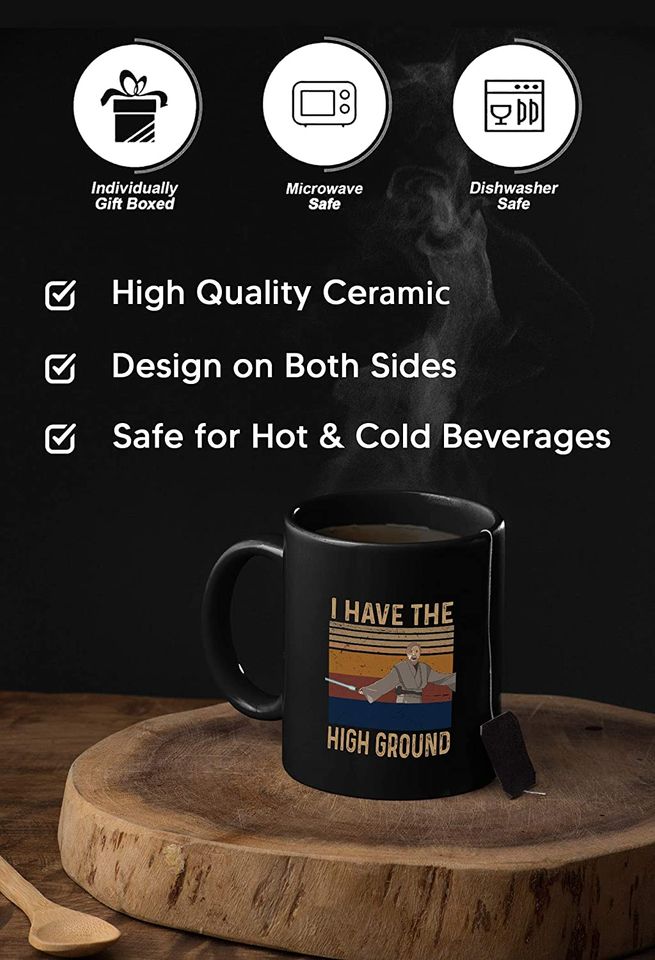 Obi Wan Kenobi i have the high ground Mug 11oz