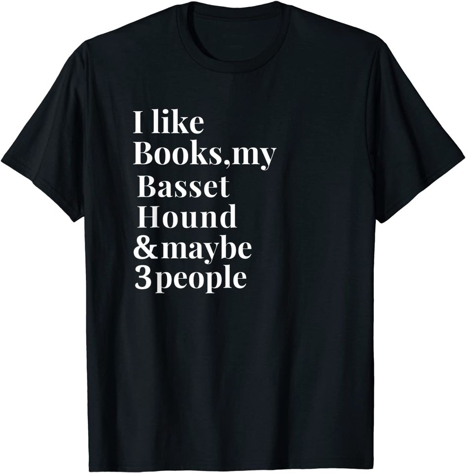 Basset Hound Funny Dog Owner Book Reader Lover Gift T-Shirt