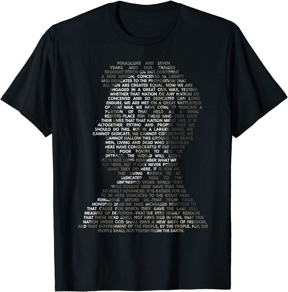 Abraham Lincoln Portrait Gettysburg Address T-Shirt T-Shirt