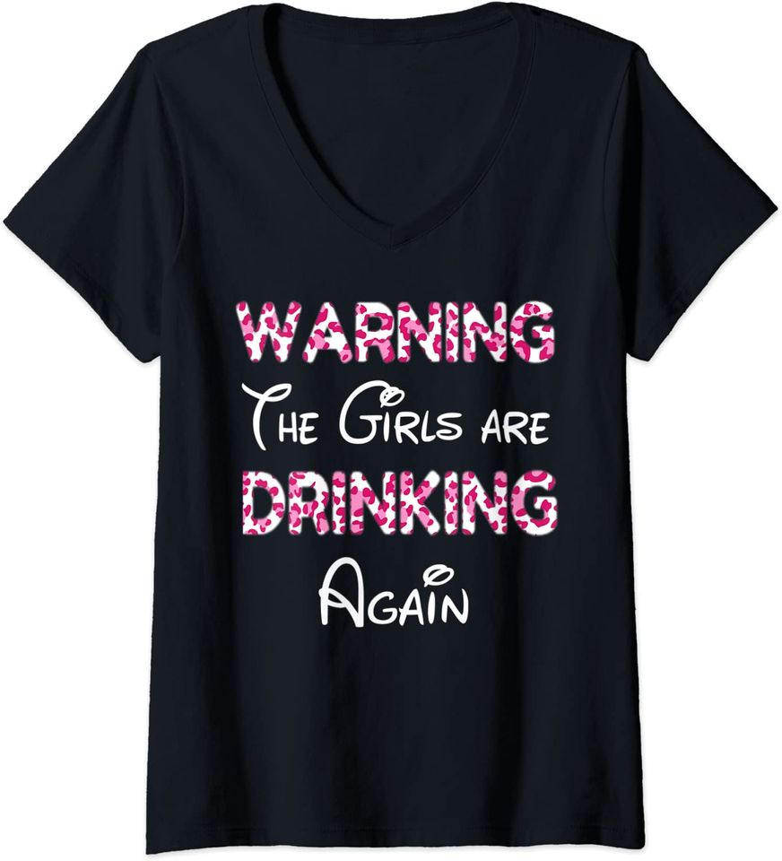Womens Warning The Girls are Drinking Again pink Leopard Print V-Neck T-Shirt