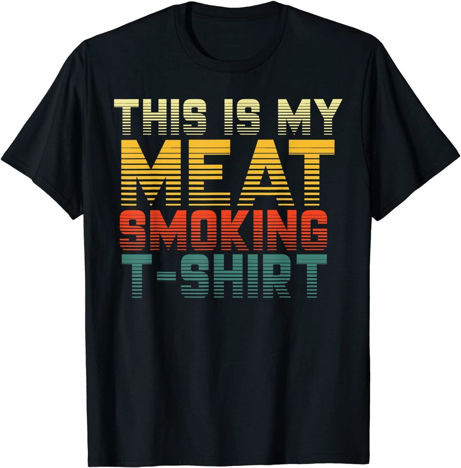 This Is My Meat Smoking Shirt Retro Vintage BBQ Smoker Gift T-Shirt
