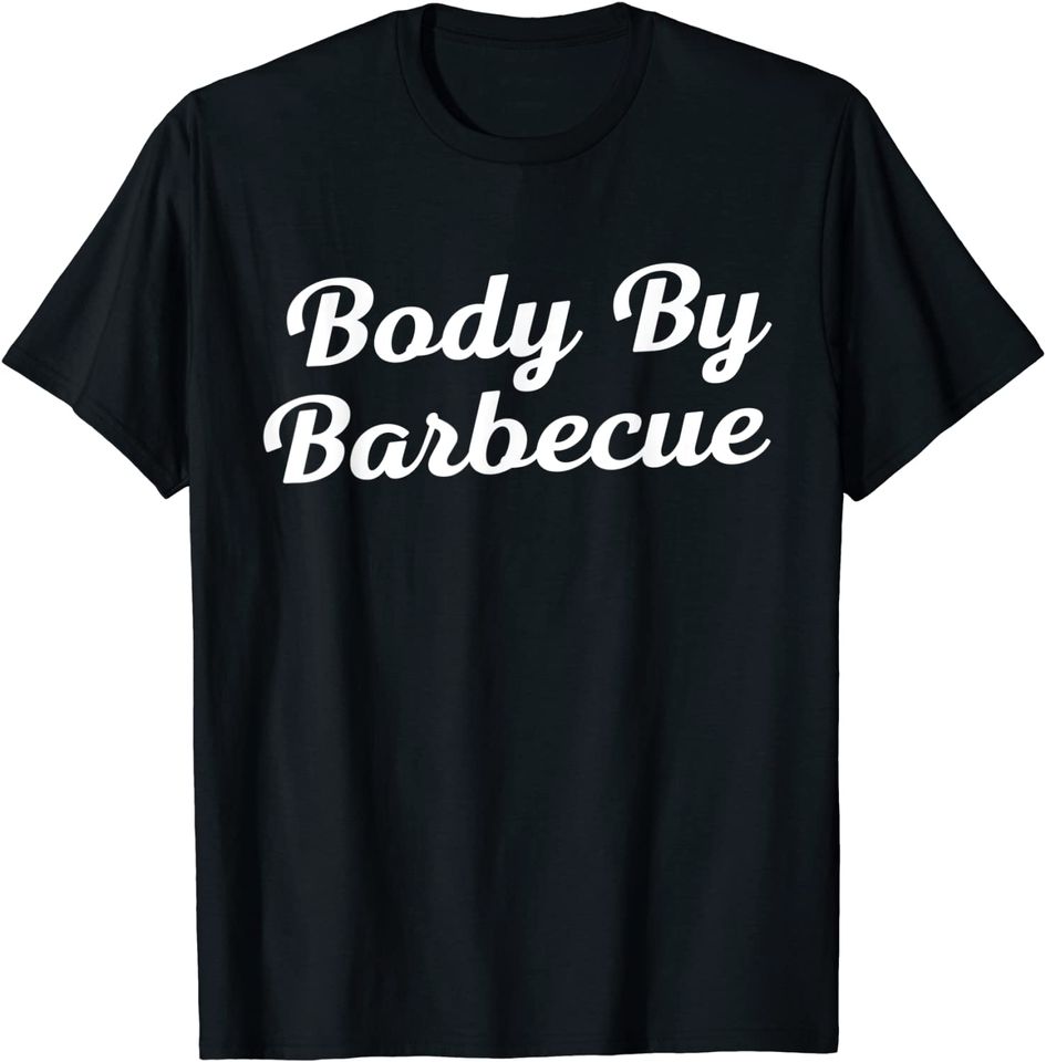 Funny BBQ Grilling T Shirt Body by Barbecue Meat Lover Tee
