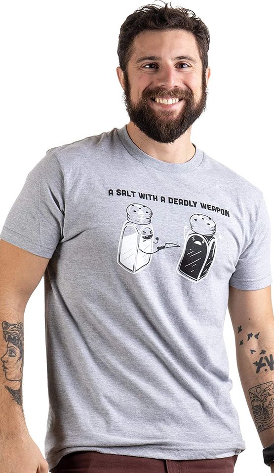 A Salt with a Deadly Weapon | Dad Joke Humor Funny Pun Grandpa Men Women T-Shirt