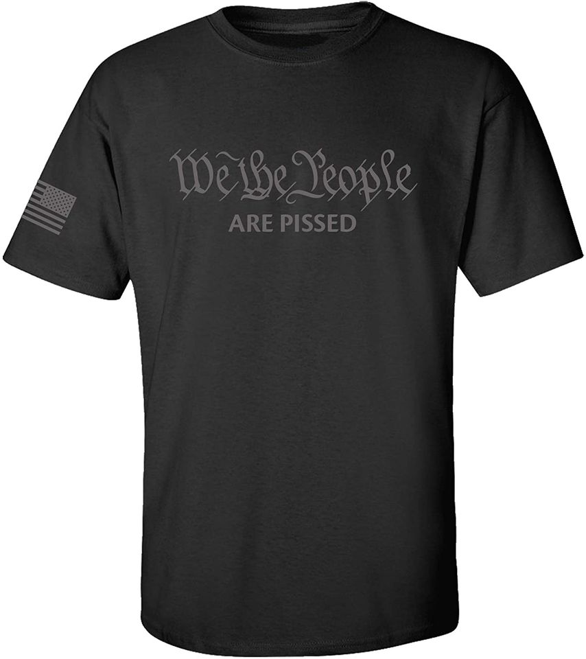 We The People are Pissed Funny Preamble Constitution Political Men's Short Sleeve T-Shirt