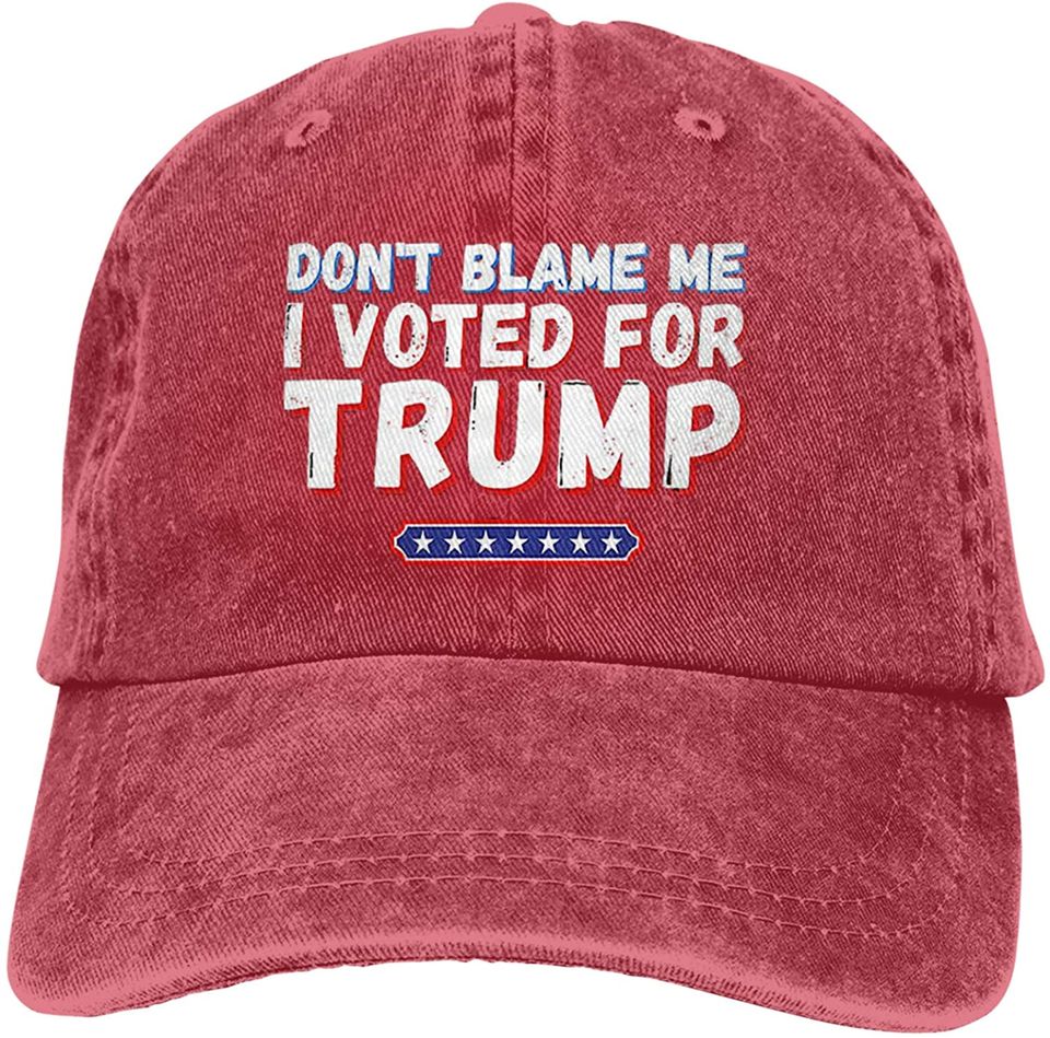 Don't Blame Me I Voted for Trump-1 Hat Adjustable Baseball Cap Cotton Cowboy hat, Fashionable for Man Woman