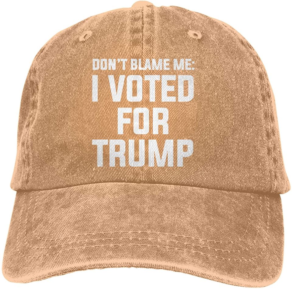 TOACYLC Funny Don't Blame Me I Voted for Trump Sport Adjustable Baseball Hat Adult Unisex Cowboy Cap
