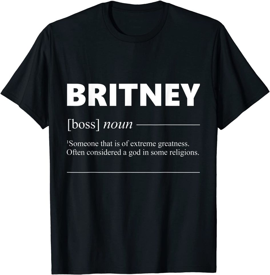 Britney Definition Funny Bday Gift for Britney T-Shirt
