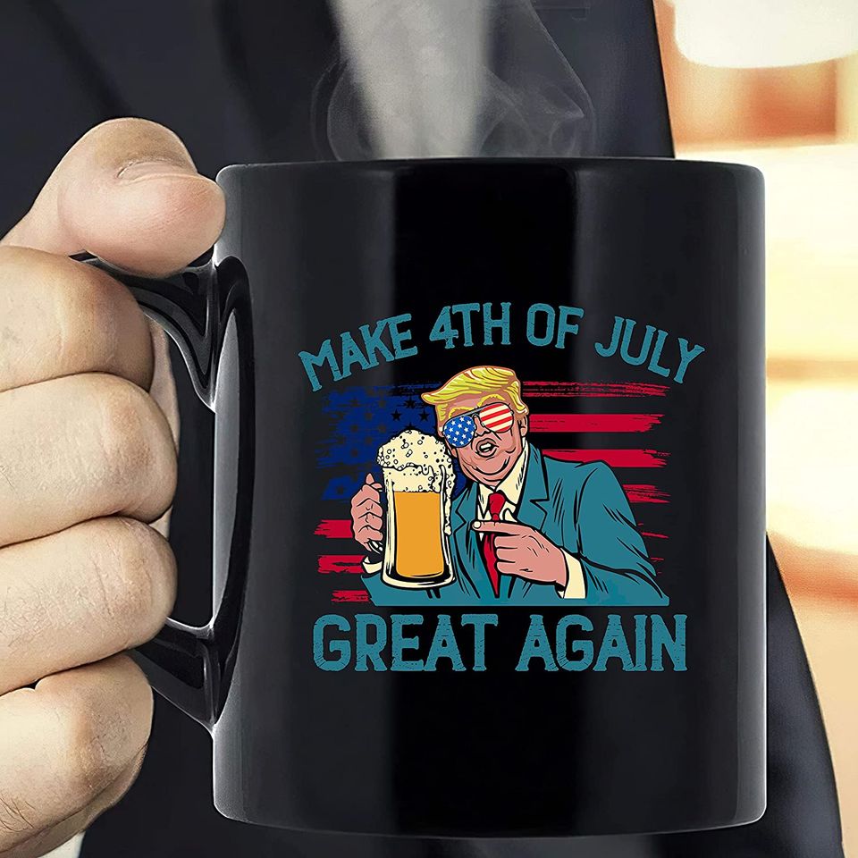 Donald Trump Drinking Beer Make 4th Of July Great Again Coffee Mug 11oz
