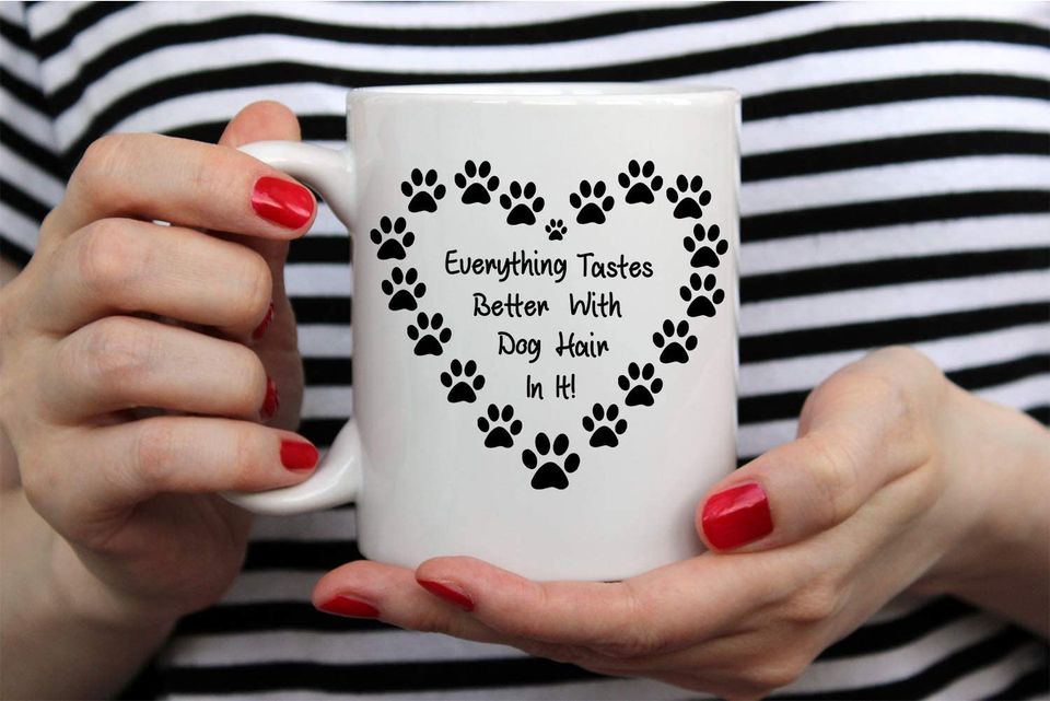Everything Tastes Better With Dog Hair In It - 11oz Funny Cute Coffee Mug - Gifts for K9 Lover Dog Mom Dad Unique Novelty Present Rescue Dogs Owners Gift Ceramic Tea Cup - By AW Fashions