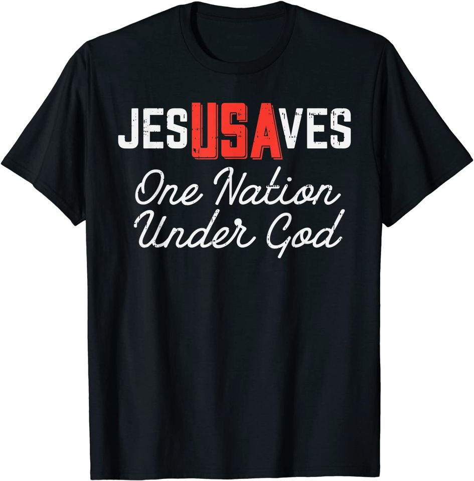 Jesus Saves USA One Nation Under God Jesus Christian Gift T-Shirt