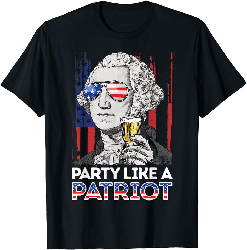 George Washington Party Like A Patriot T Shirt